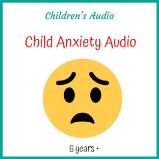 Child Anxiety Audio Download